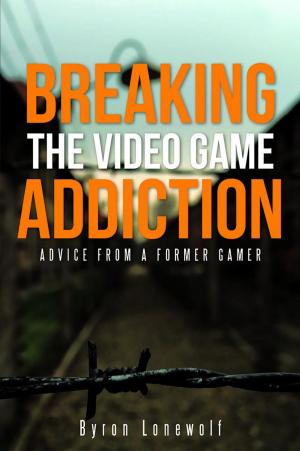 Cover of the book Breaking the Video Game Addiction by Pastor Yemi Adedeji