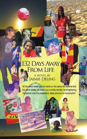 Cover of the book 132 Days Away from Life by Frasar