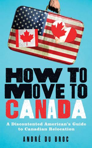 Cover of the book How to Move to Canada by Sharon Lathan