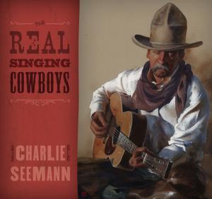 Cover of the book The Real Singing Cowboys by Sarah Smarsh