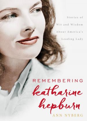 Cover of the book Remembering Katharine Hepburn by Barbara Rogers, Stillman Rogers, Amanda Silva