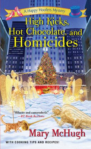 Cover of the book High Kicks, Hot Chocolate, and Homicides by Casey Barrett