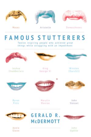 Cover of the book Famous Stutterers by Richard G. Kyle