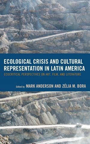 Cover of the book Ecological Crisis and Cultural Representation in Latin America by Bernard Phillips, David Christner