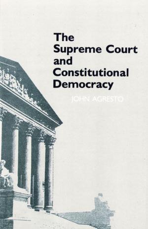 Cover of the book The Supreme Court and Constitutional Democracy by Leon Rosenstein