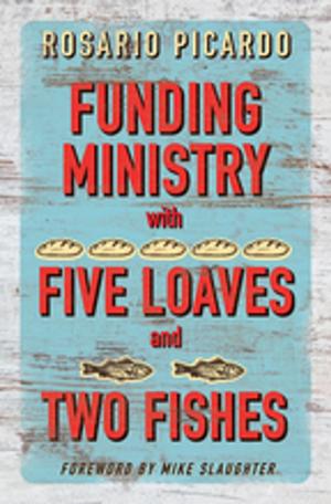 Cover of the book Funding Ministry with Five Loaves and Two Fishes by Matt Miofsky