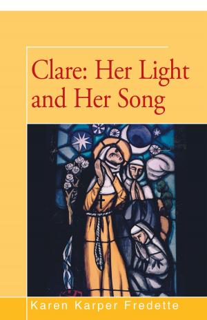 Cover of the book Clare: Her Light and Her Song by Michael Cadnum