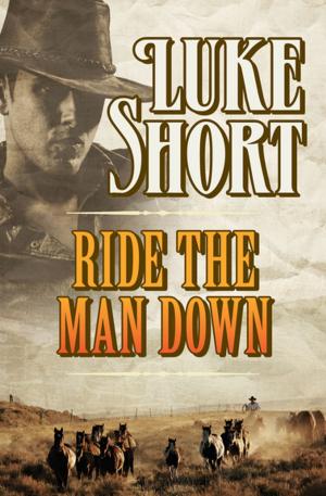Cover of the book Ride the Man Down by Sam Hunter