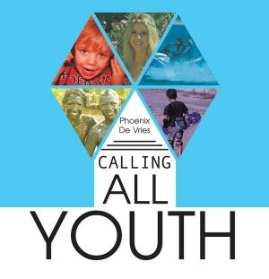Cover of the book Calling All Youth by Debbie Belmessieri