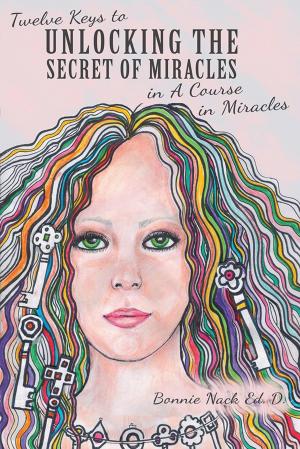 Book cover of Twelve Keys to Unlocking the Secret of Miracles in a Course in Miracles