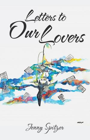 Cover of the book Letters to Our Lovers by Cindy Goldenberg
