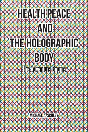 Cover of the book Health Peace and the Holographic Body by Judith Attfield