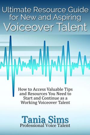 Cover of the book Ultimate Resource Guide for New and Aspiring Voiceover Talent by Mitch Koppel