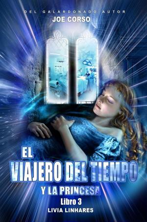 Cover of the book El Viajero del Tiempo y la Princesa by Roberto López-Herrero