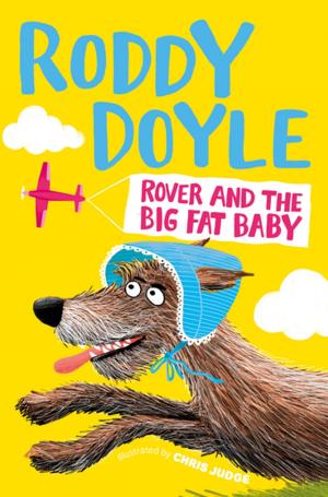 Book cover of Rover and the Big Fat Baby