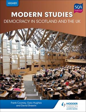 Book cover of Higher Modern Studies for CfE: Democracy in Scotland and the UK