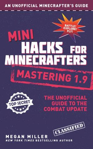 Book cover of Mini Hacks for Minecrafters: Mastering 1.9