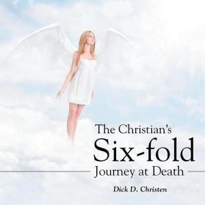 Cover of the book The Christian’S Six-Fold Journey at Death by Lynda Bush