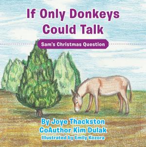 Cover of the book If Only Donkeys Could Talk by Dr. Sharon Malone Waddle