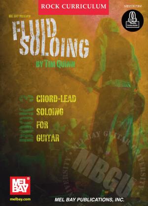 Cover of the book MBGU Rock Curriculum: Fluid Soloing, Book 3 by Ken Kolodner