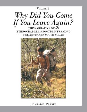 Cover of the book Why Did You Come If You Leave Again? Volume 1 by Brian Cox