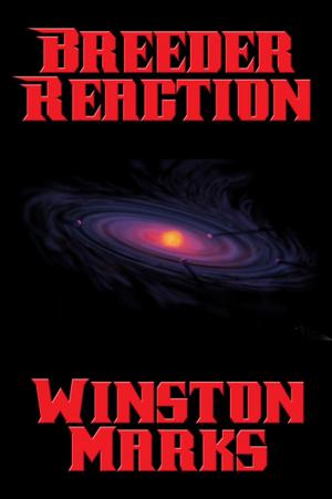 Cover of Breeder Reaction by Winston Marks, Wilder Publications, Inc.