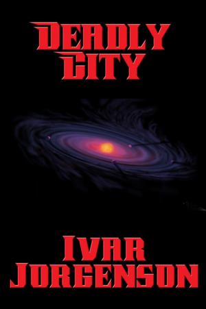 Cover of the book Deadly City by Fritz Leiber