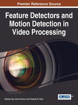 Cover of the book Feature Detectors and Motion Detection in Video Processing by Michael A. Brown Sr.