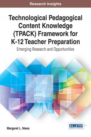 Cover of the book Technological Pedagogical Content Knowledge (TPACK) Framework for K-12 Teacher Preparation by Robert Costello