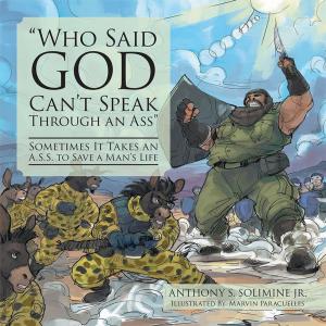 Cover of the book “Who Said God Can’T Speak Through an Ass” by JOJO