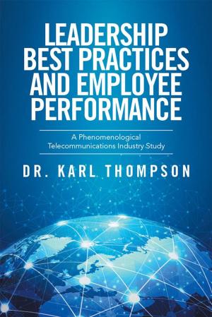 Cover of the book Leadership Best Practices and Employee Performance by Gabriel Leif Bellman