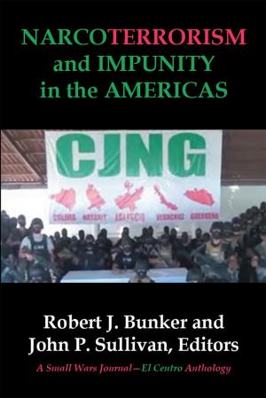 Cover of the book Narcoterrorism and Impunity in the Americas by Eric Stanberry Jr.