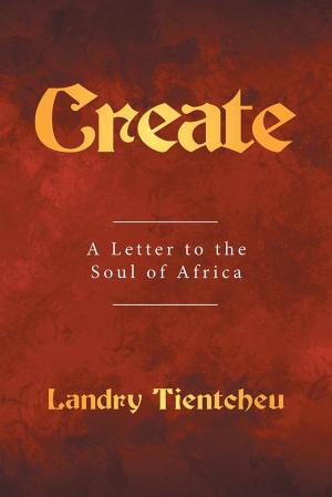 Cover of the book Create by Glen Thomas Hierlmeier