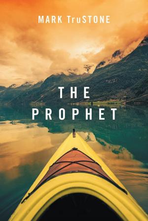 bigCover of the book The Prophet Mark Trustone by 