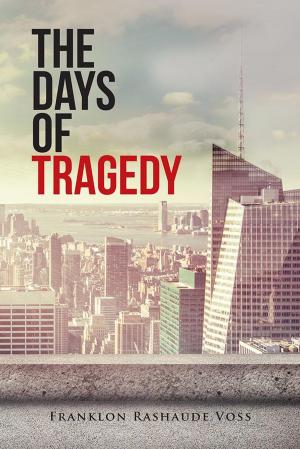 Cover of the book The Days of Tragedy by JoAnne Robert Malbrough