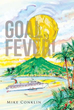 Cover of the book Goal Fever! by Carl Wells