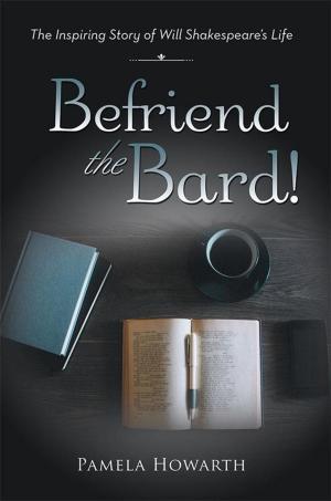 Cover of the book Befriend the Bard! by Olusola Solarin