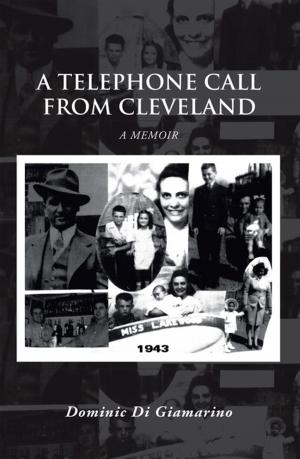 Cover of the book A Telephone Call from Cleveland by Suzie Marcum Cecil
