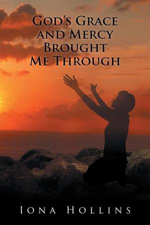 Cover of the book God’S Grace and Mercy Brought Me Through by Ron Whisler