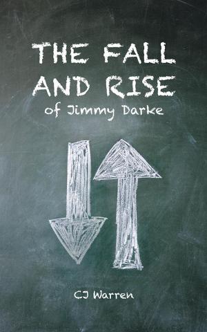 Cover of the book The Fall and Rise of Jimmy Darke by Delecia A. Holt