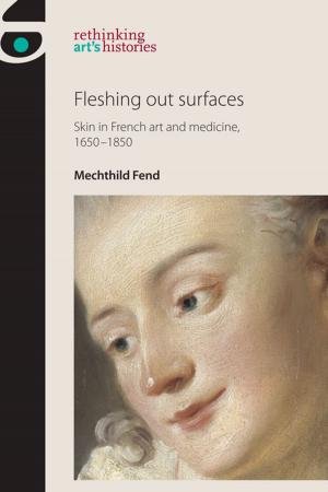 Cover of the book Fleshing out surfaces by Rachel Willie