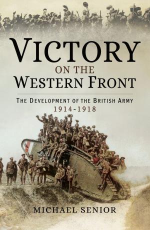 Cover of the book Victory on the Western Front by Peter Bodle FRAeS, Bertie Boulter DFC