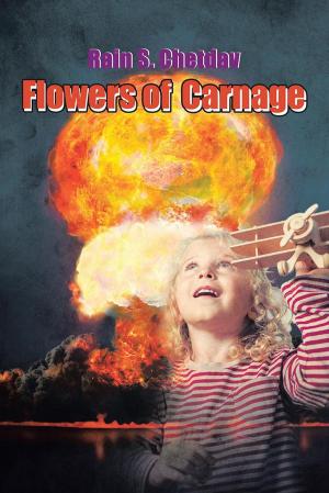 Cover of the book Flowers of Carnage by Bernard J. Shapiro