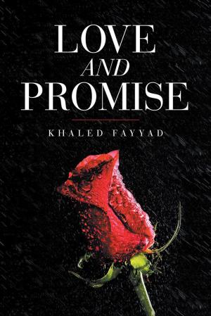 Cover of the book Love and Promise by Arlindo Fernandes