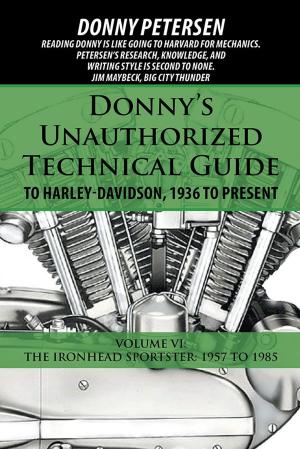 Cover of the book Donny’S Unauthorized Technical Guide to Harley-Davidson, 1936 to Present by Douglas Vermeeren
