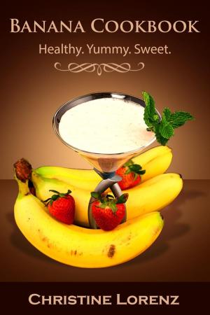 Cover of Banana Cookbook: Healthy. Yummy. Sweet