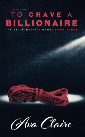 Book cover of To Crave A Billionaire