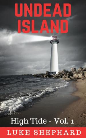Cover of the book Undead Island (High Tide - Vol. 1) by Rachel White
