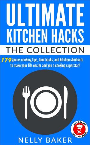 Book cover of Ultimate Kitchen Hacks - The Collection