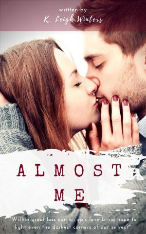 Cover of the book Almost Me by Kimberly